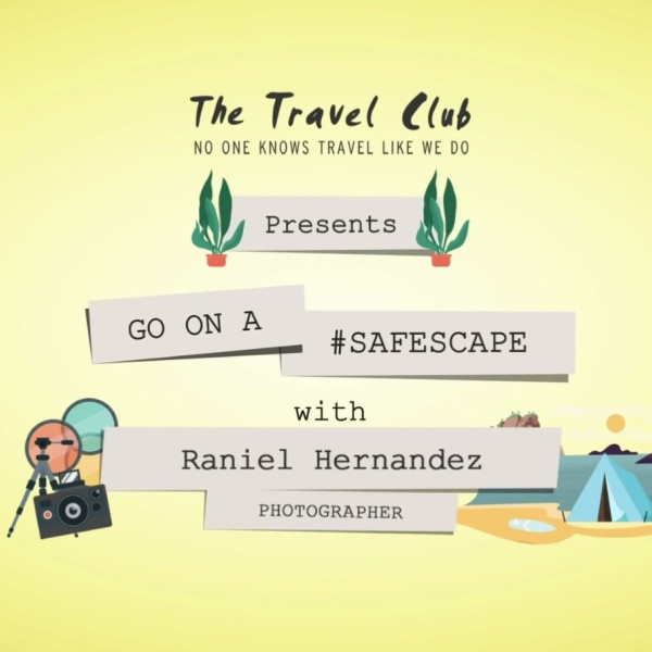 Glamping #SAFEscape with Raniel Hernandez