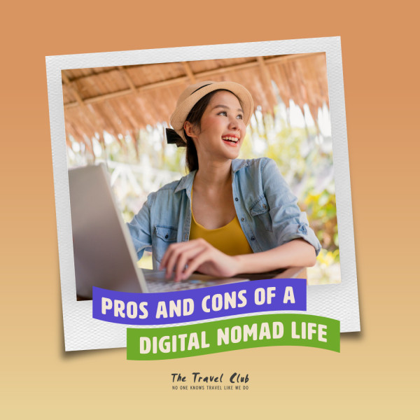 The Pros and Cons of Being a Digital Nomad